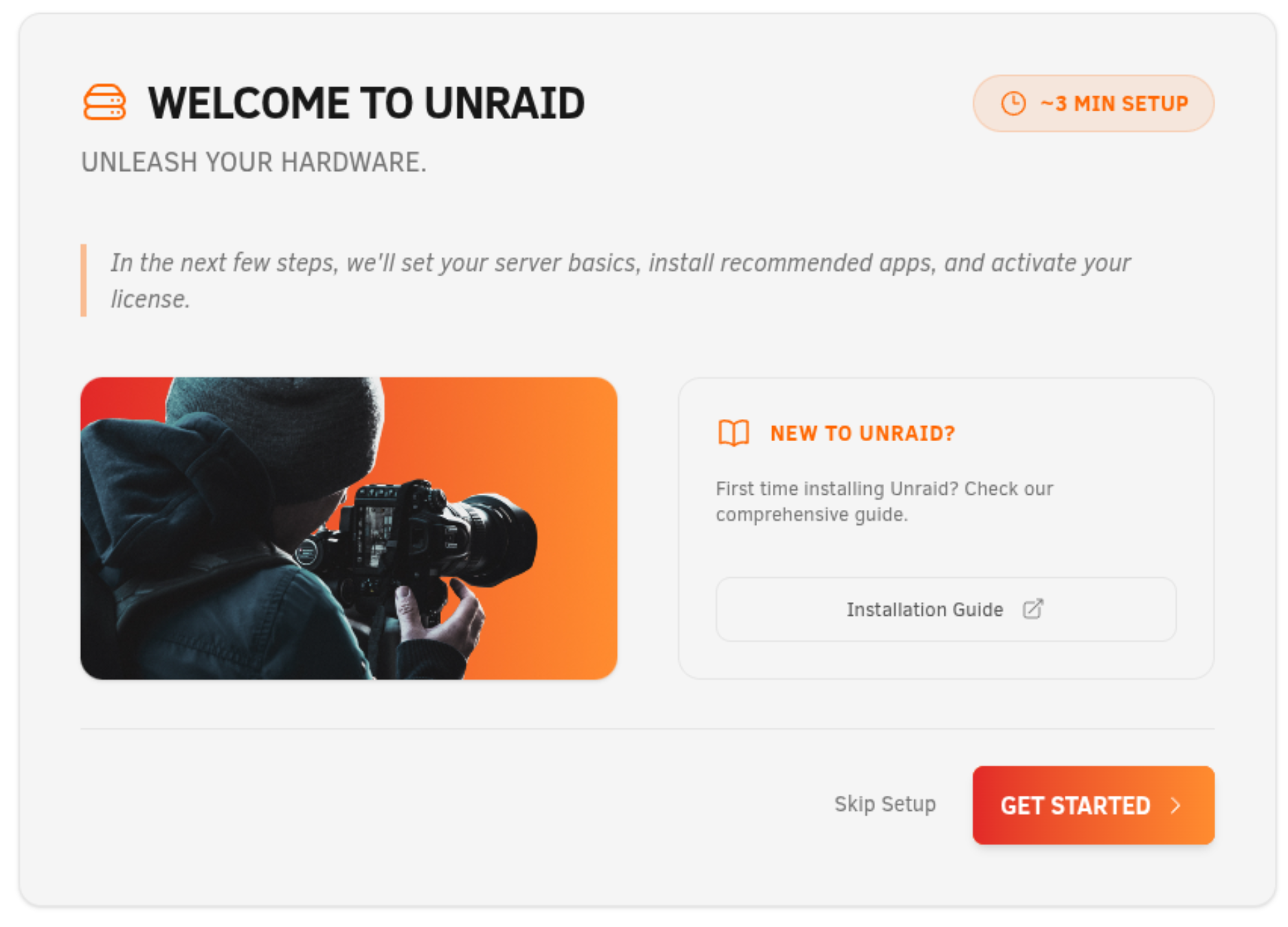 Step 1: Welcome to Unraid